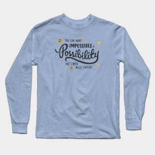 Make Impossible  Possibility - Light Background Long Sleeve T-Shirt